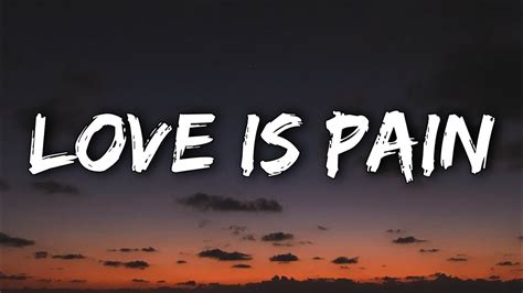 love is pain lyrics